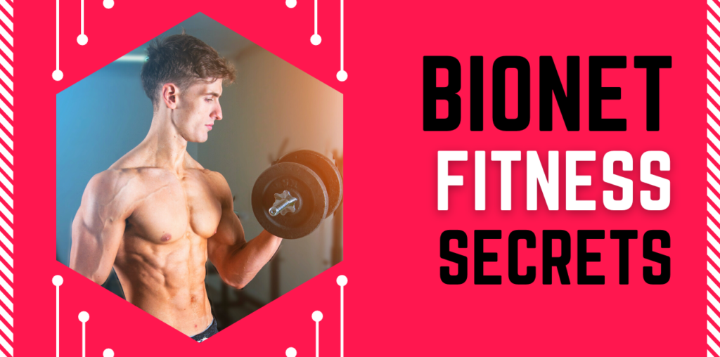 Bionet Fitness Secrets